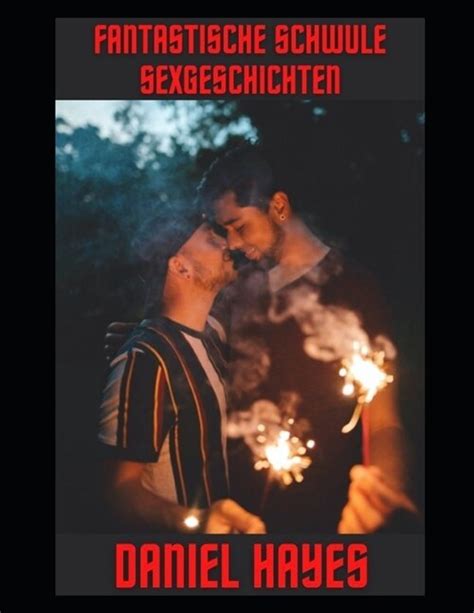 schwul sexgeschichte